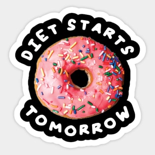 Diet Starts Tomorrow Sticker